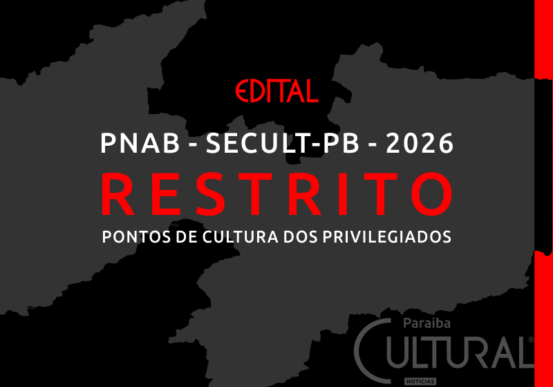  Edital de Pontos de Cultura da Paraíba ignora a Cultura Viva e restringe acesso a quem já é privilegiado